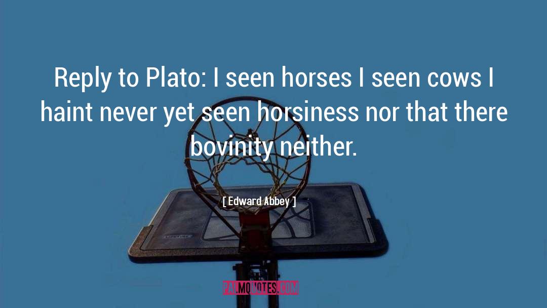 Cows quotes by Edward Abbey