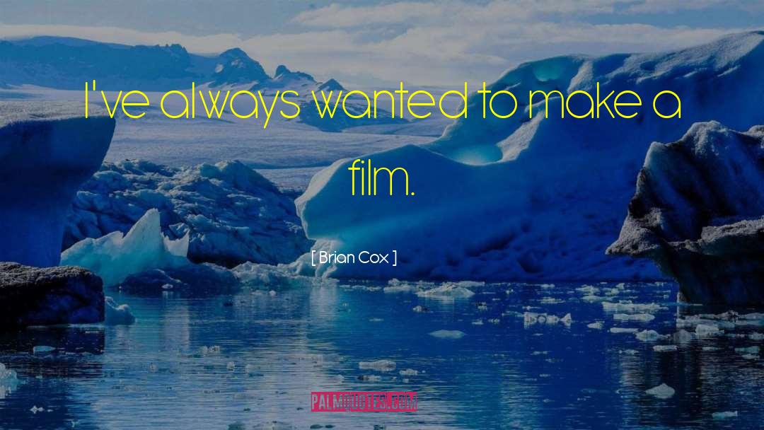 Cox quotes by Brian Cox