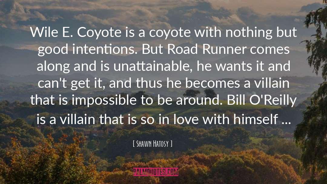 Coyote quotes by Shawn Hatosy