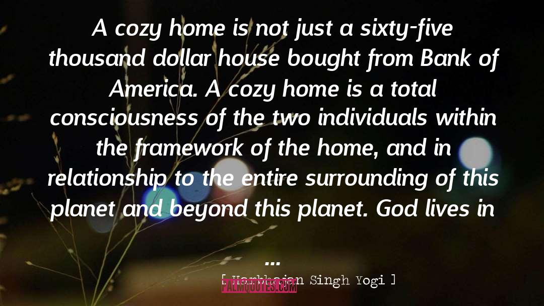Cozy Home quotes by Harbhajan Singh Yogi