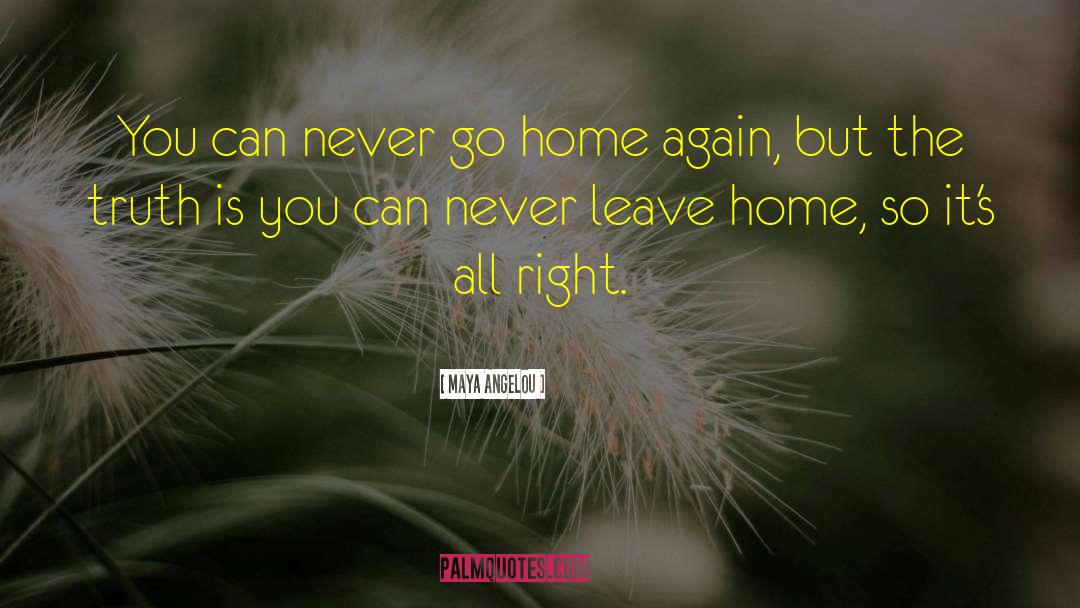 Cozy Home quotes by Maya Angelou