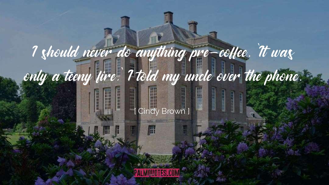 Cozy Mystery quotes by Cindy Brown