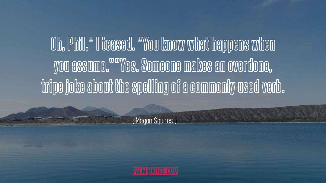 Cozying Spelling quotes by Megan Squires