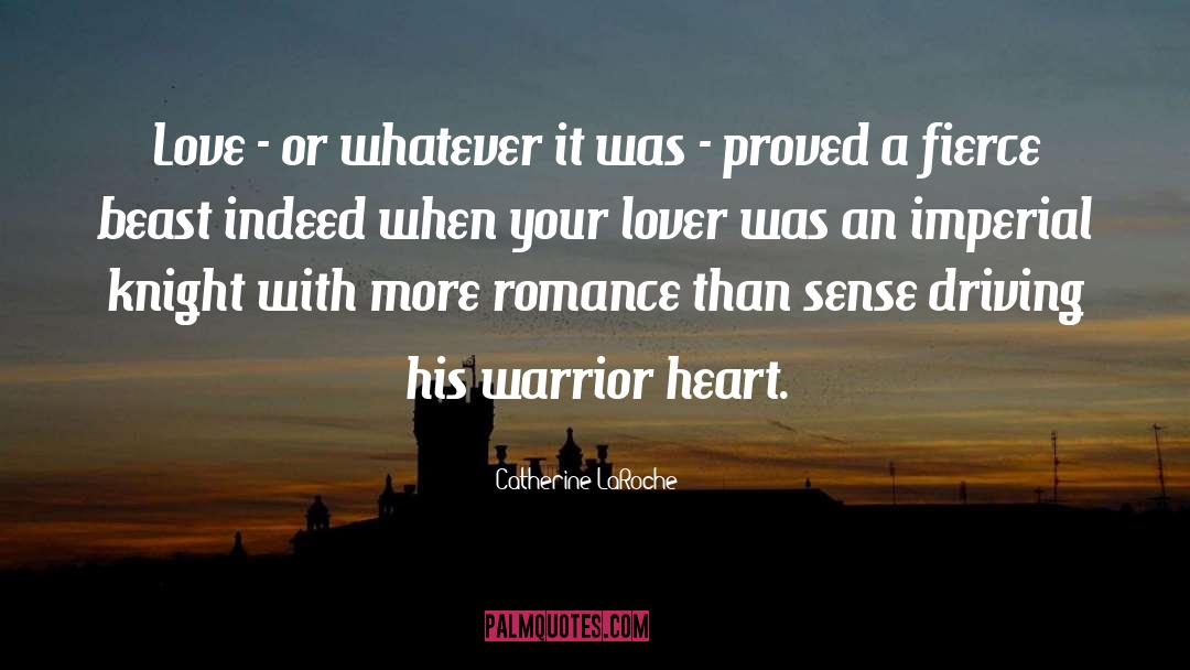 Cp Warrior quotes by Catherine LaRoche