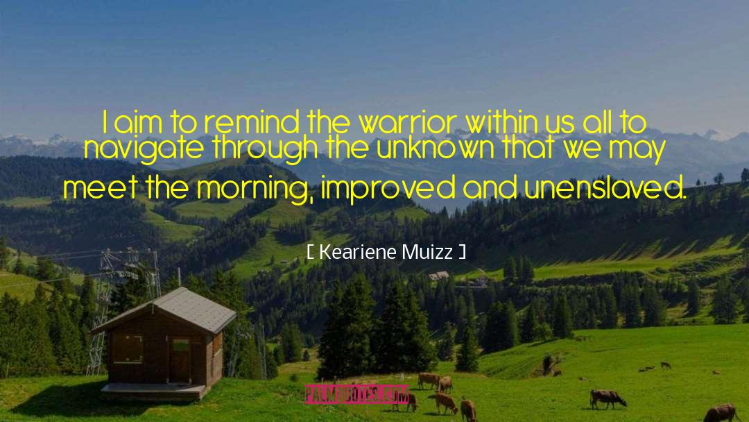 Cp Warrior quotes by Keariene Muizz