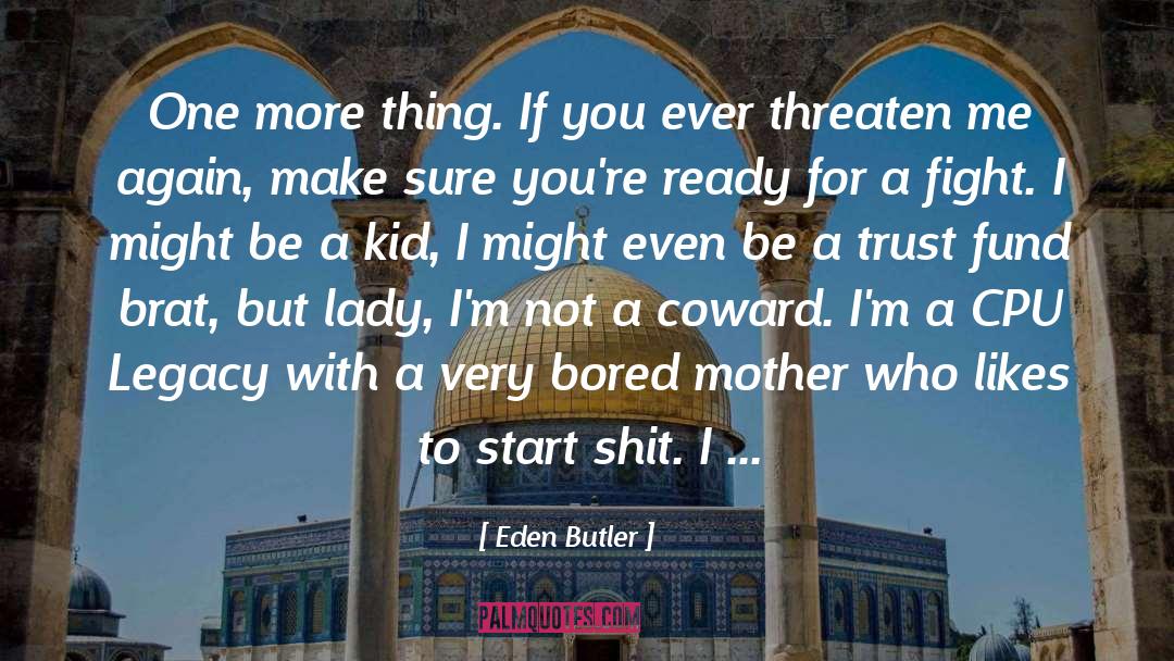 Cpu quotes by Eden Butler