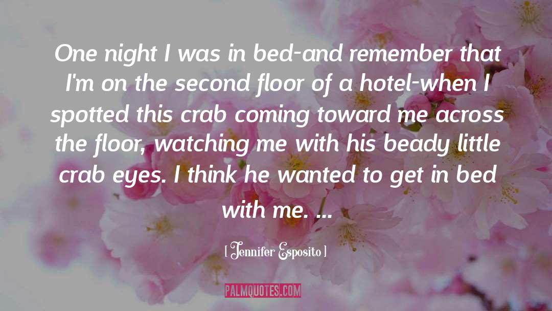 Crab quotes by Jennifer Esposito