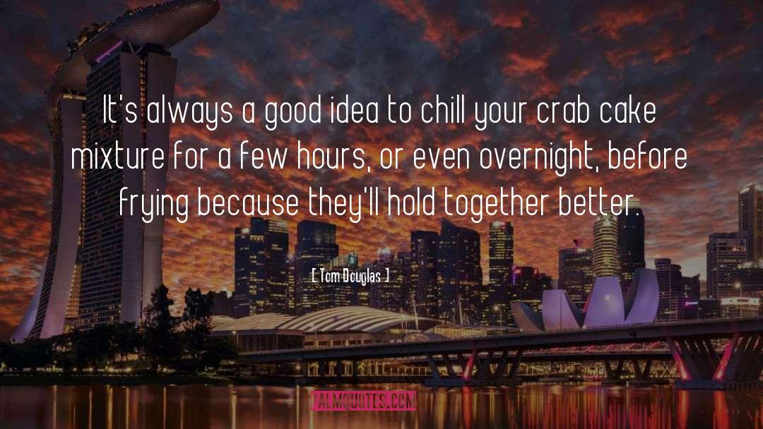 Crab quotes by Tom Douglas