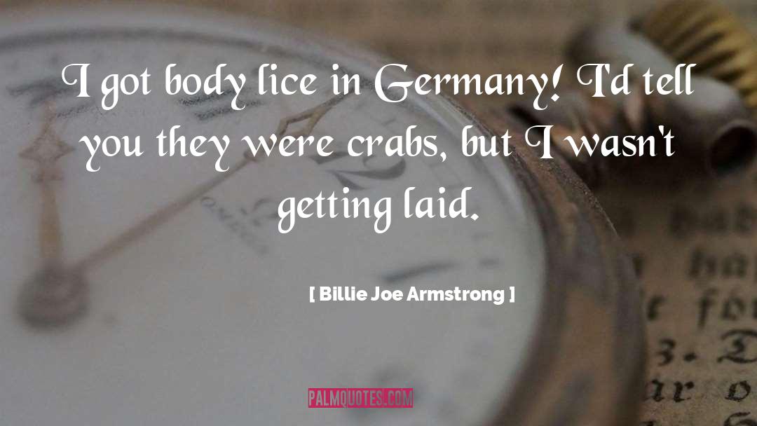 Crabs quotes by Billie Joe Armstrong