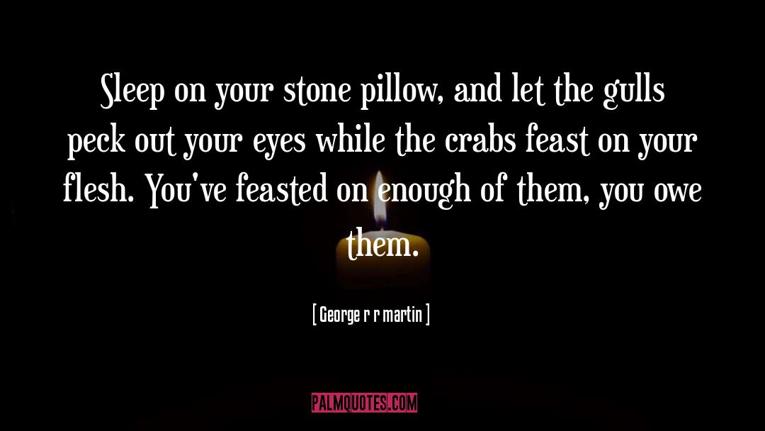 Crabs quotes by George R R Martin