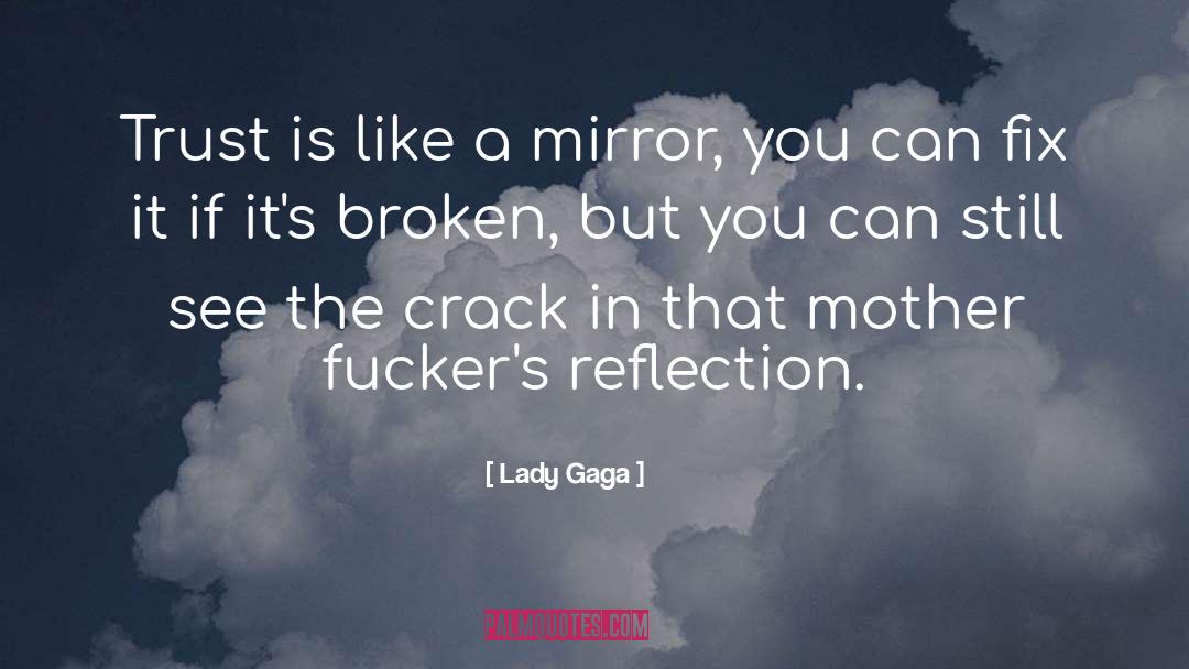 Crack quotes by Lady Gaga