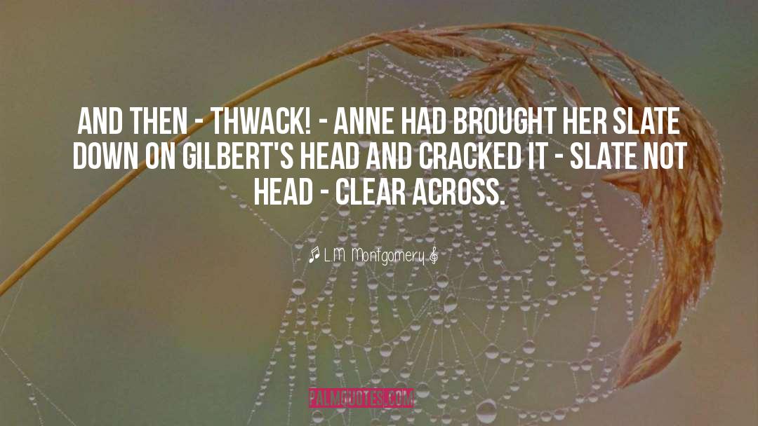 Cracked quotes by L.M. Montgomery