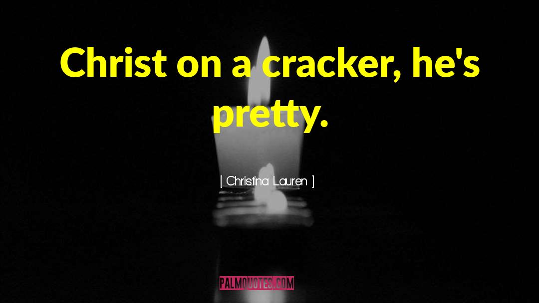 Cracker Barrel quotes by Christina Lauren