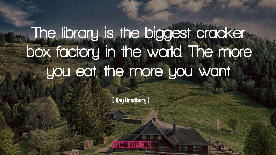 Cracker quotes by Ray Bradbury