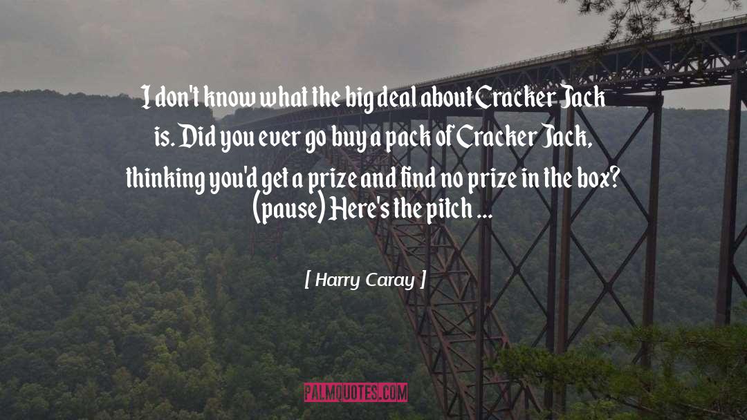 Cracker quotes by Harry Caray