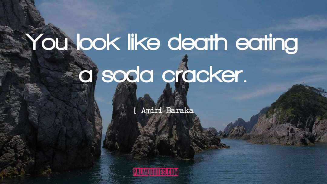 Cracker quotes by Amiri Baraka