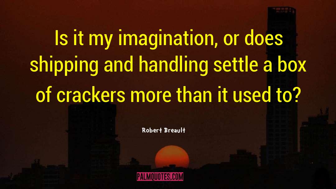 Crackers quotes by Robert Breault