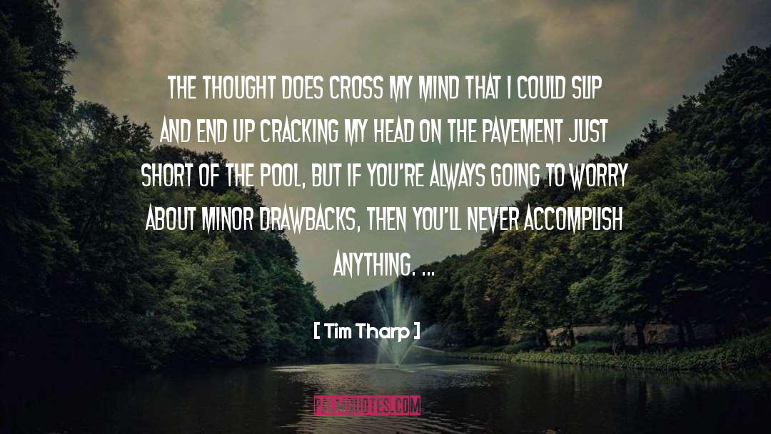 Cracking quotes by Tim Tharp