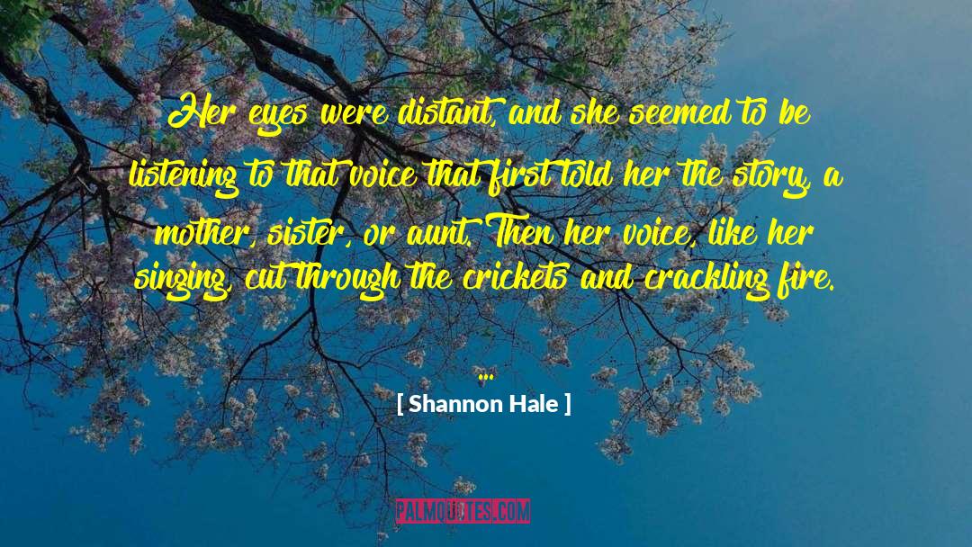 Crackling quotes by Shannon Hale