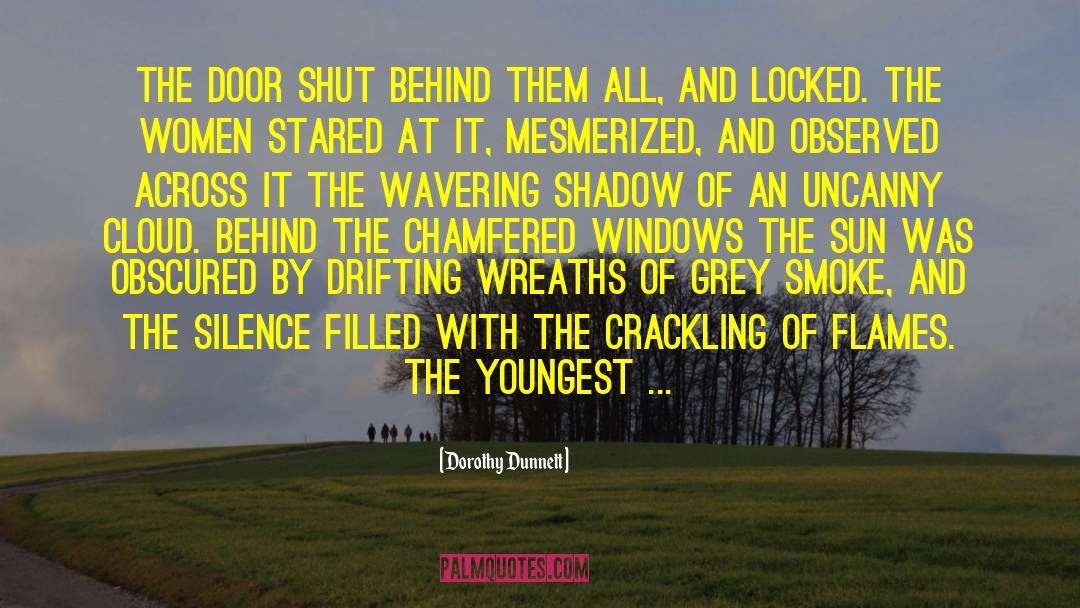 Crackling quotes by Dorothy Dunnett