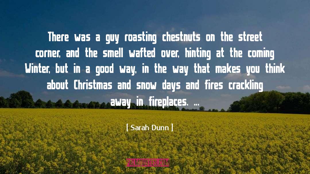 Crackling quotes by Sarah Dunn