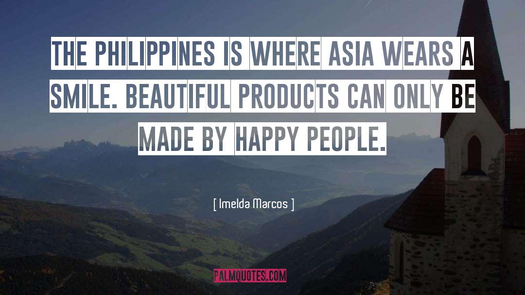 Cracknell Philippines quotes by Imelda Marcos