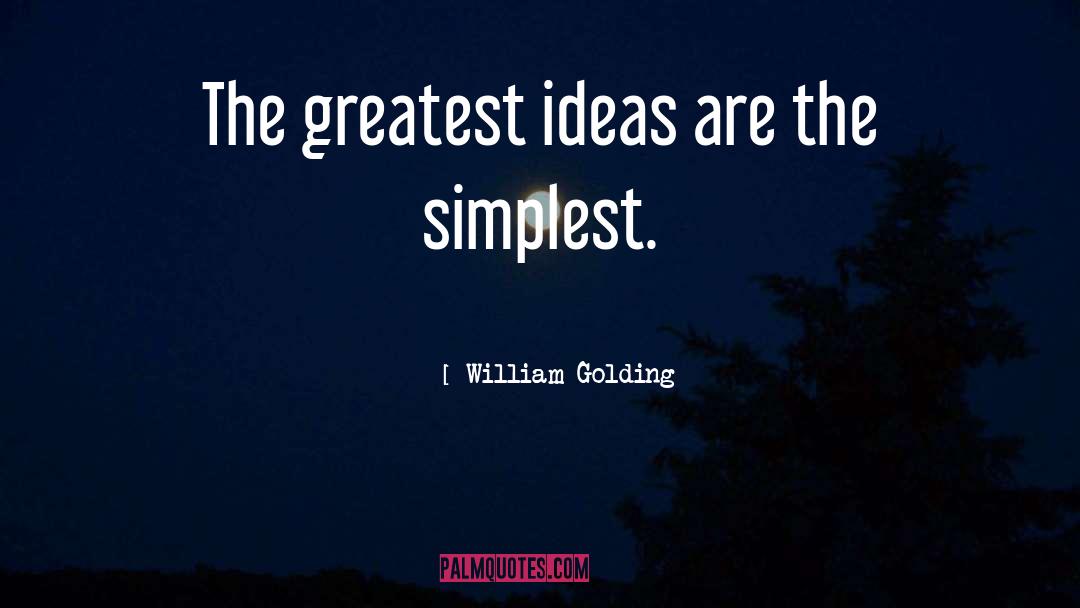 Crackpot Ideas quotes by William Golding