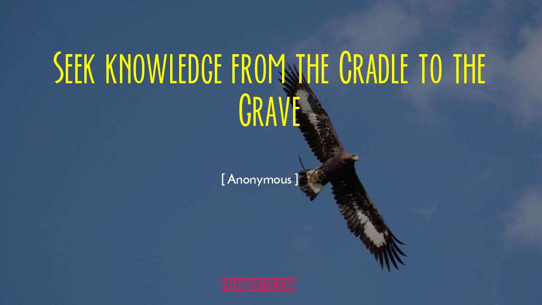 Cradle quotes by Anonymous