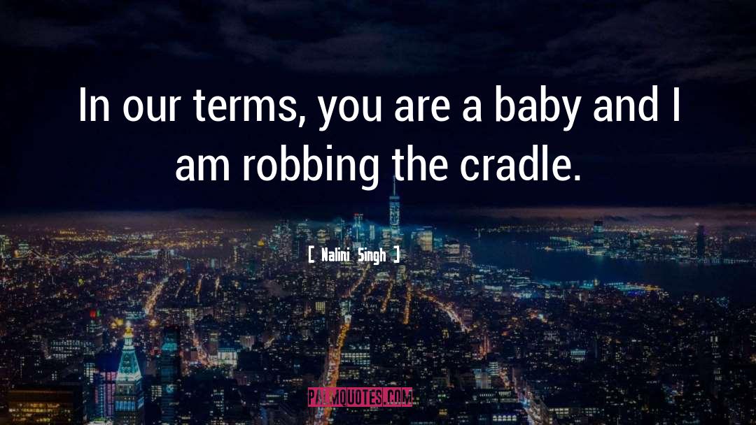 Cradle quotes by Nalini Singh