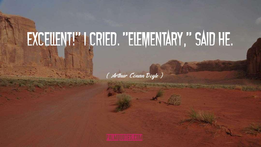 Cradleboard Elementary quotes by Arthur Conan Doyle
