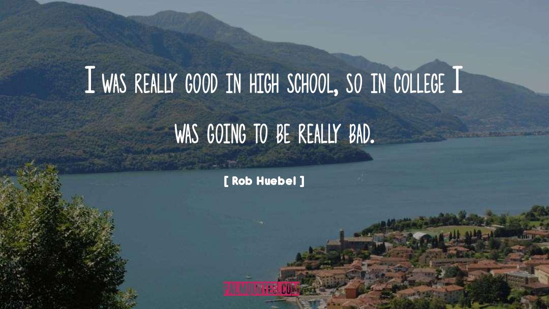 Cradock High School quotes by Rob Huebel