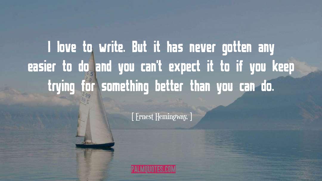Craft Of Writing quotes by Ernest Hemingway,