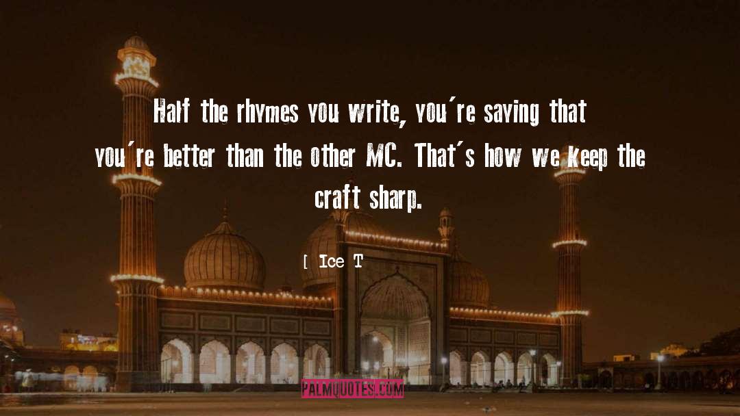 Craft quotes by Ice-T