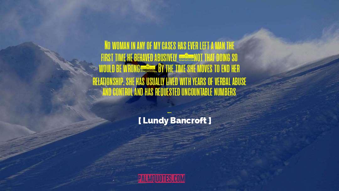 Craft Talk quotes by Lundy Bancroft