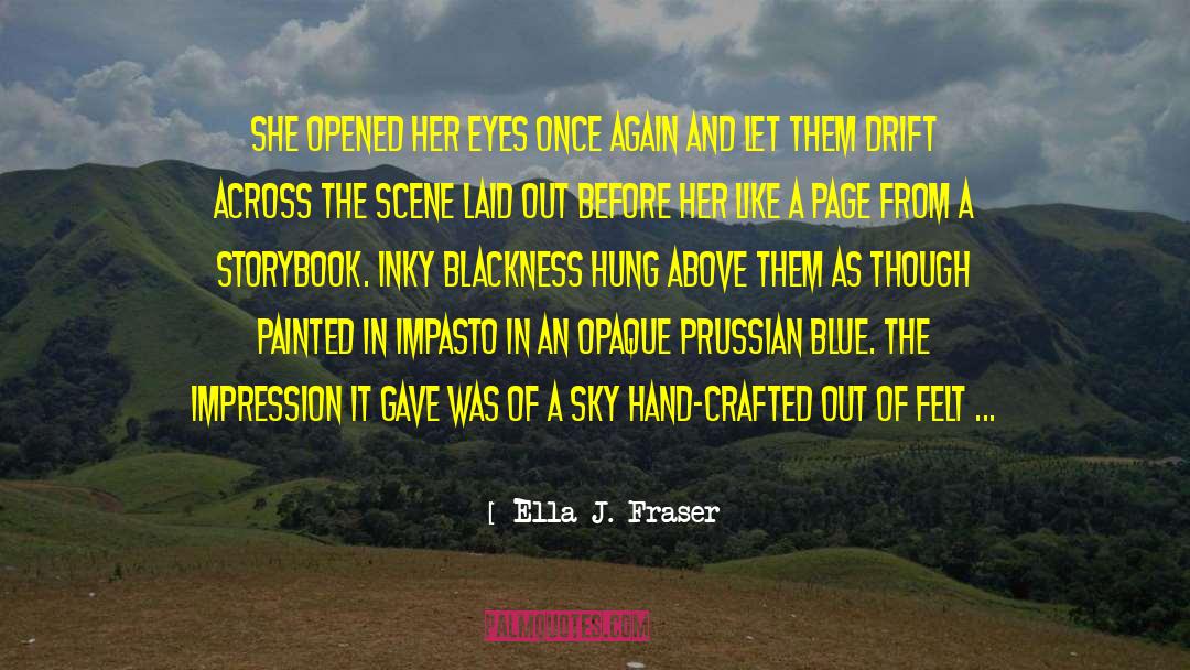 Crafted quotes by Ella J. Fraser