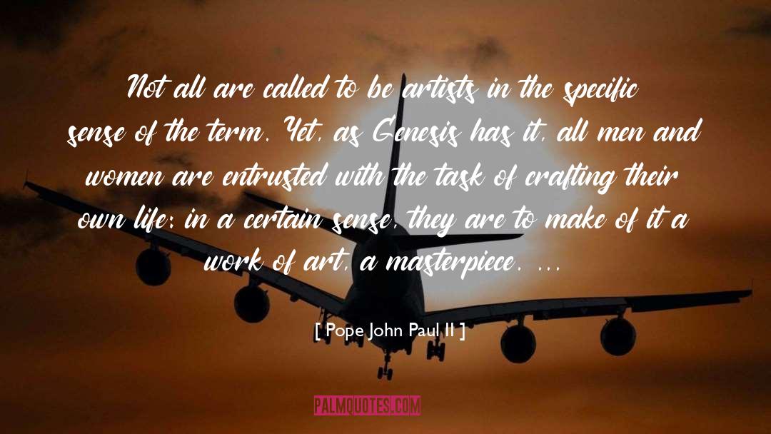 Crafting quotes by Pope John Paul II