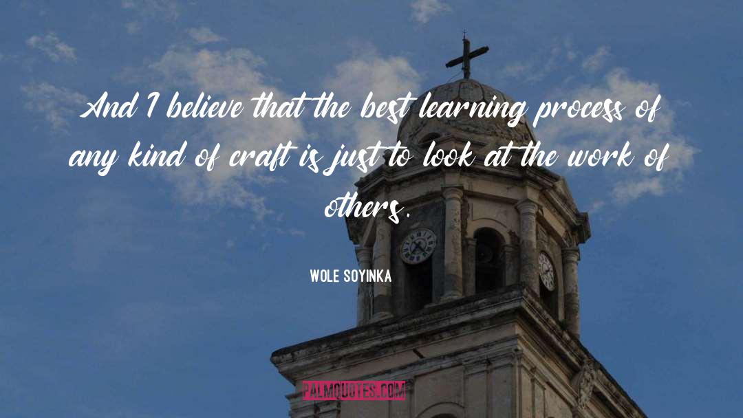 Crafts quotes by Wole Soyinka