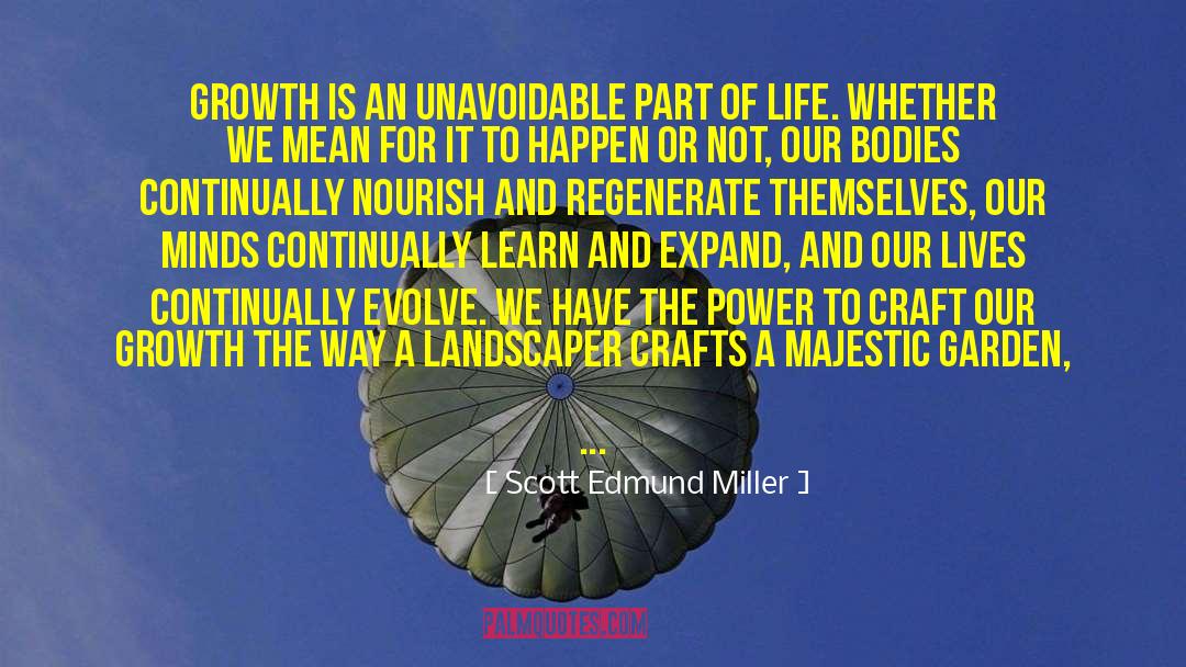 Crafts quotes by Scott Edmund Miller