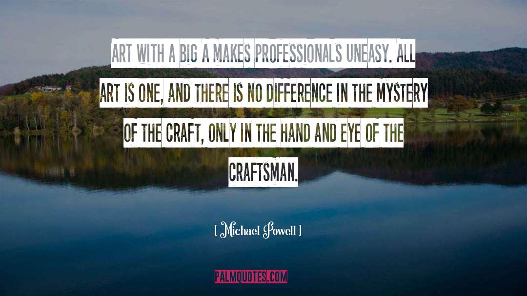 Craftsman quotes by Michael Powell