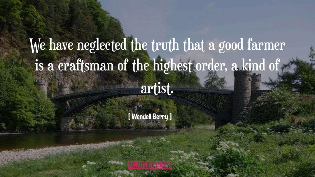 Craftsman quotes by Wendell Berry