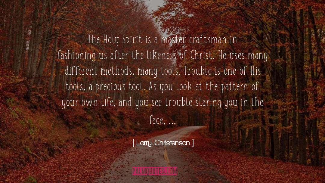 Craftsman quotes by Larry Christenson