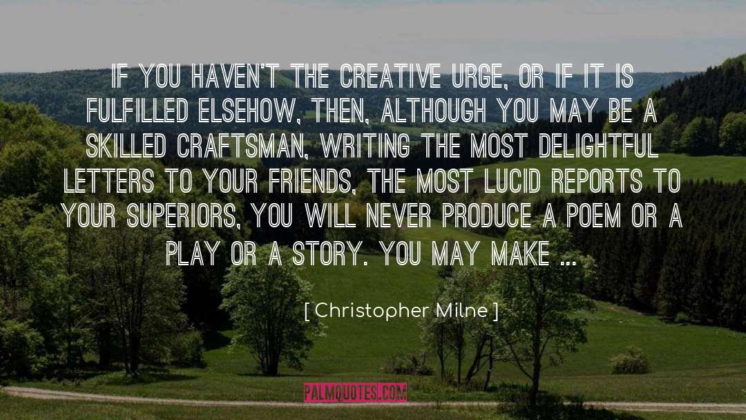 Craftsman quotes by Christopher Milne