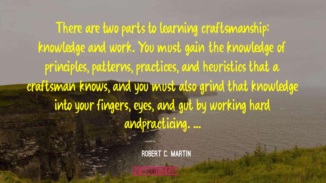 Craftsman quotes by Robert C. Martin