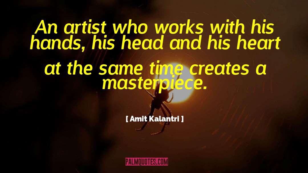 Craftsmanship quotes by Amit Kalantri