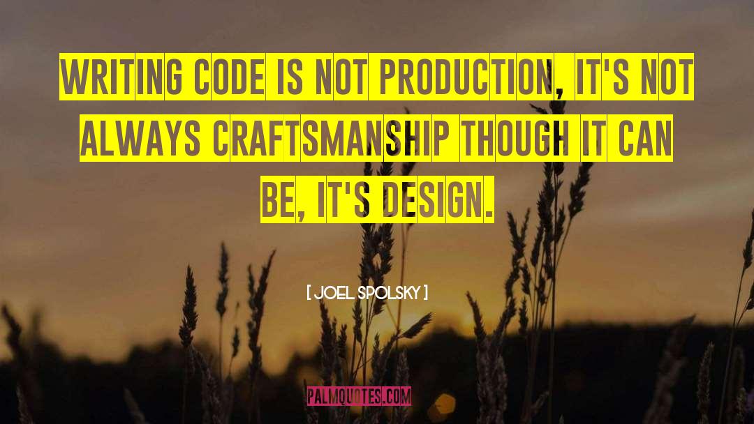 Craftsmanship quotes by Joel Spolsky