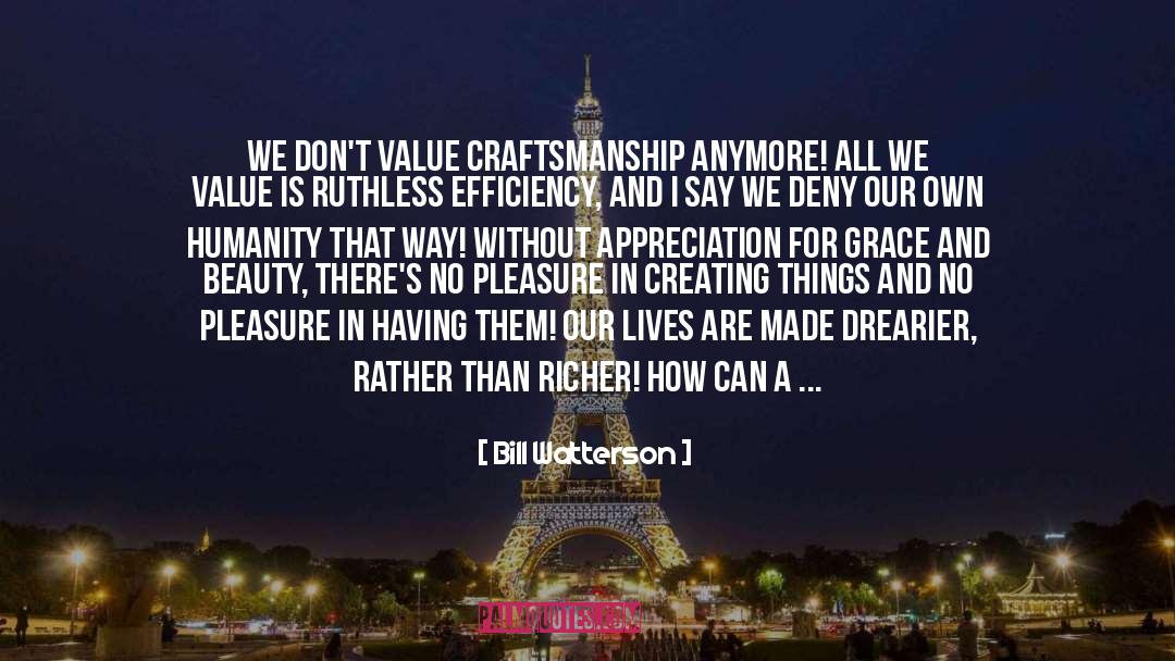 Craftsmanship quotes by Bill Watterson
