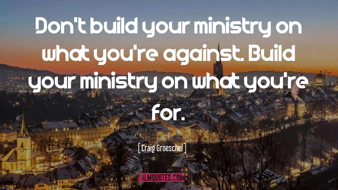 Craig quotes by Craig Groeschel