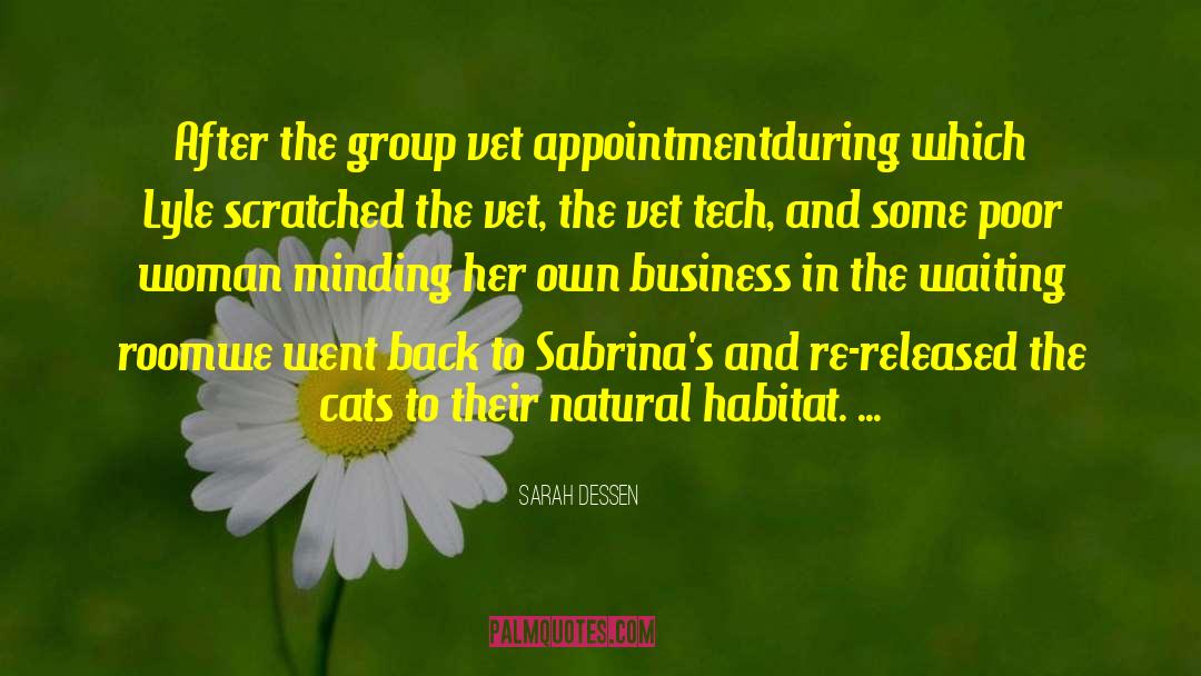 Craighall Vet quotes by Sarah Dessen