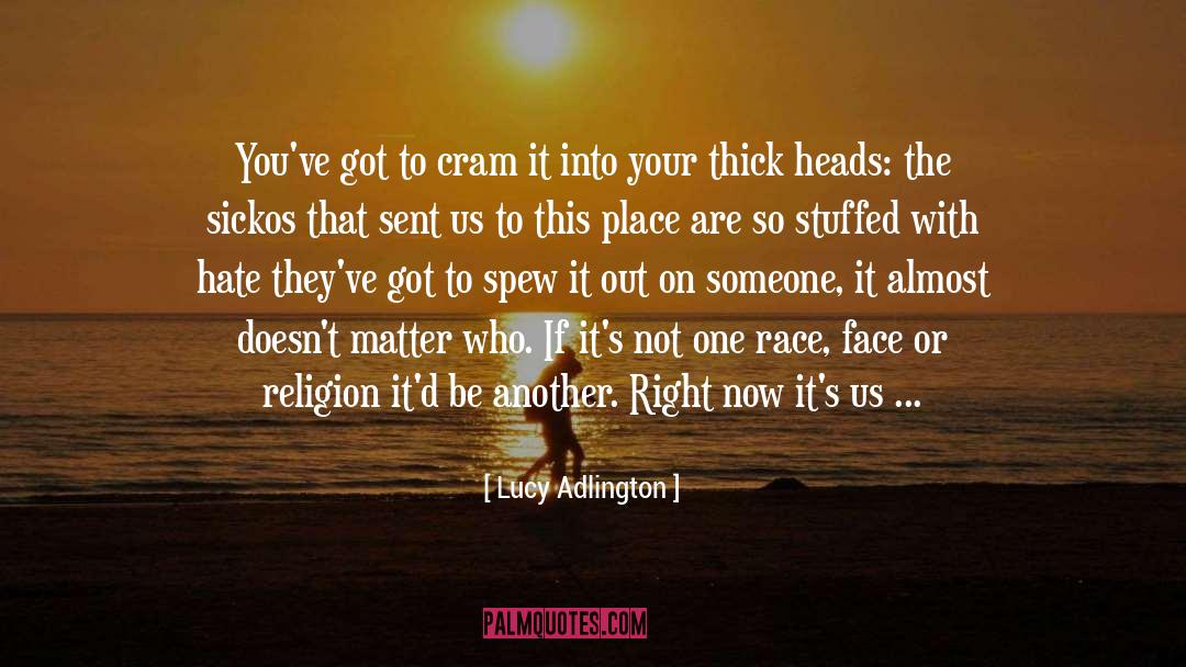 Cram quotes by Lucy Adlington