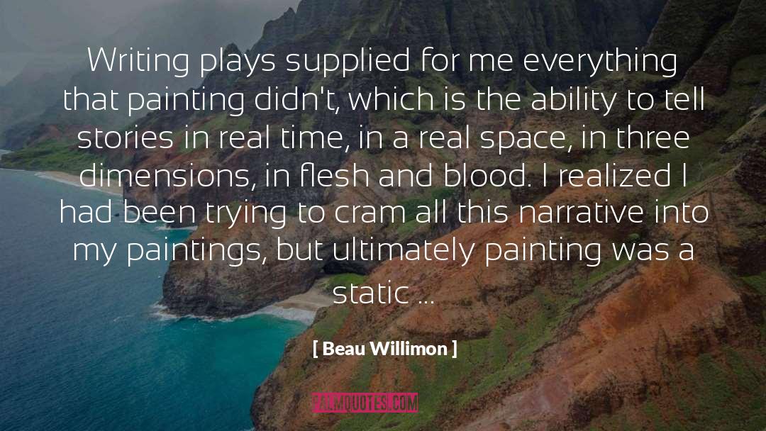 Cram quotes by Beau Willimon